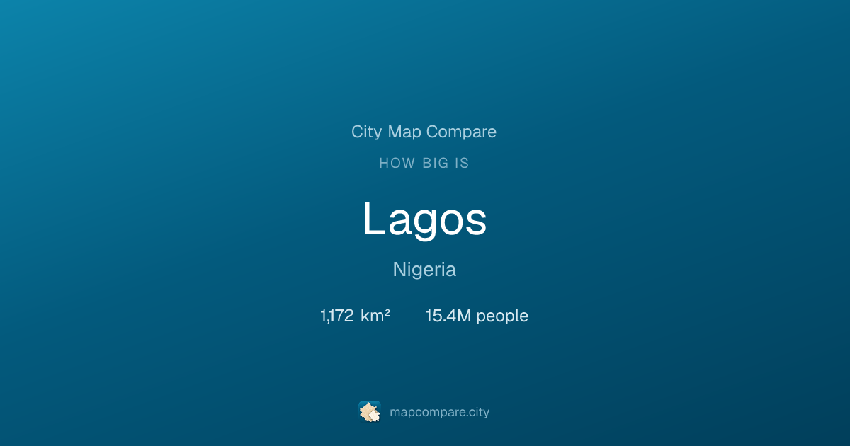 How Big Is Lagos? Area, Population & Size Facts | City Map Compare