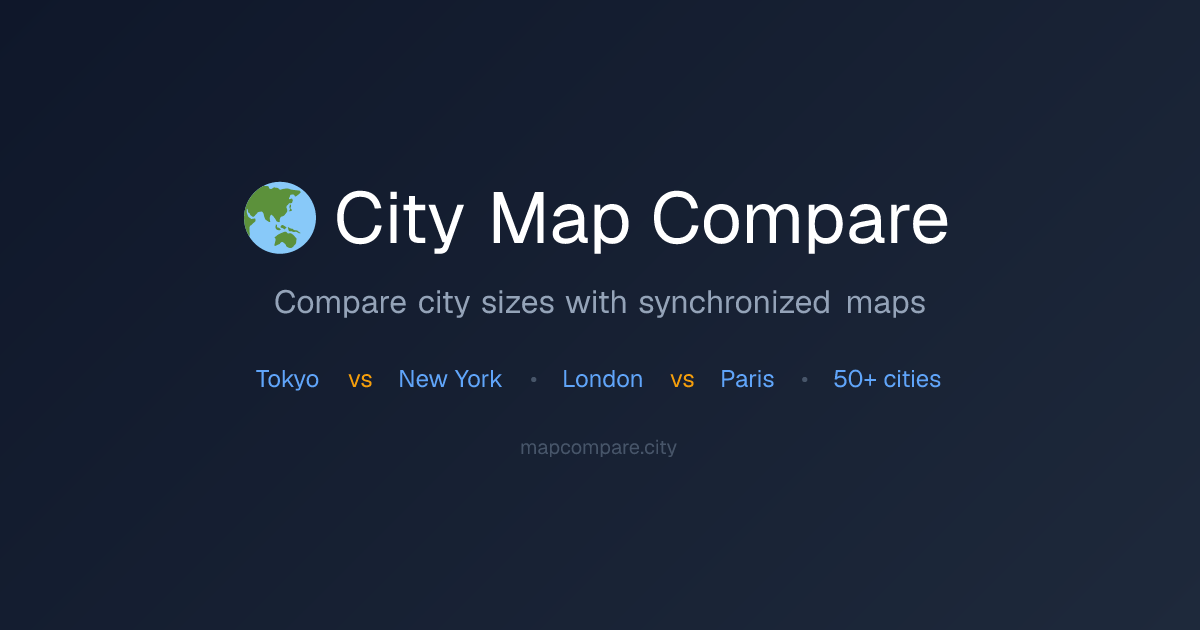 Compare City Sizes on a Map — Side by Side | City Map Compare